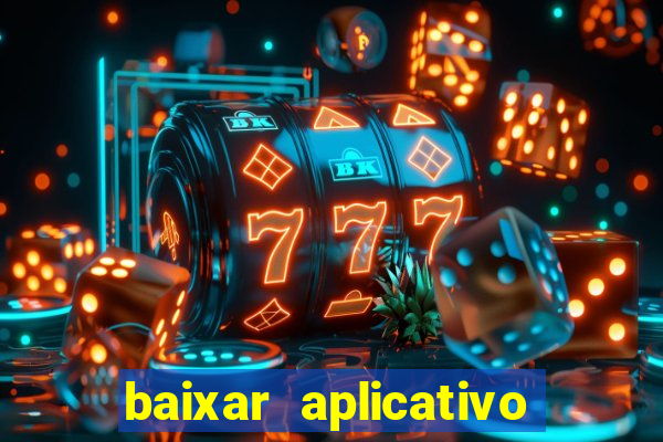 baixar aplicativo mercado pago